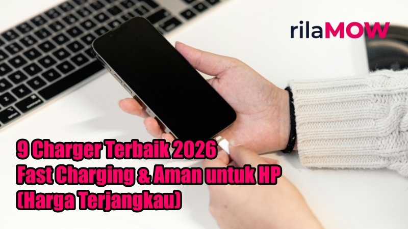 Charger terbaik 2026 fast charging aman untuk HP dengan berbagai pilihan harga terjangkau